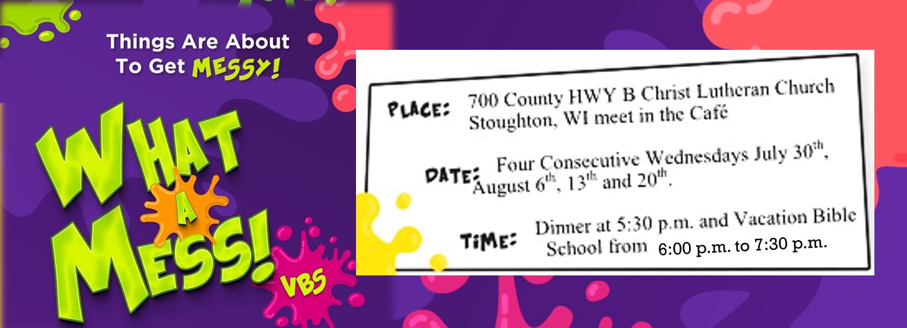 What A Mess VBS Vacation Bible School - Week #1