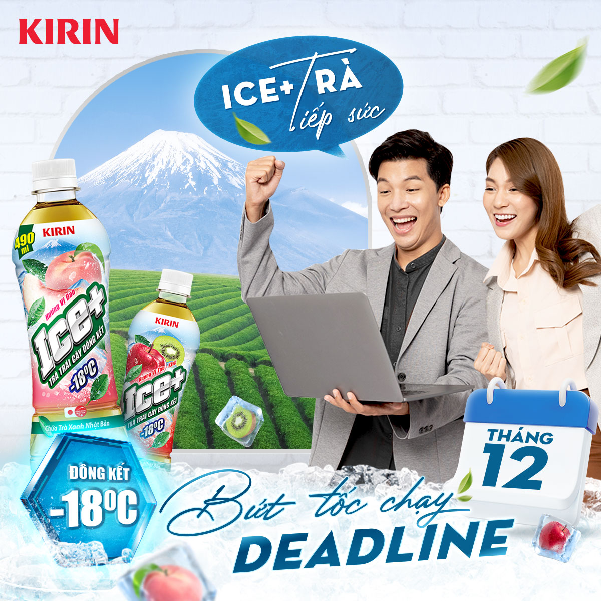 Kirin Vietnam - ICE+ TRÀ TIẾP SỨC, BỨT TỐC CHẠY DEADLINE...