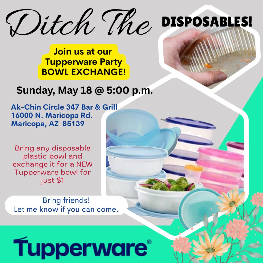 Ditch The Disposables! Tupperware Bowl-Exchange Party!