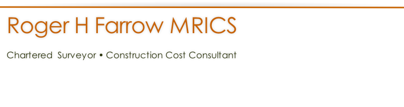 Roger H Farrow MRICS, Chartered Quantity Surveyor | Lower Kingswood