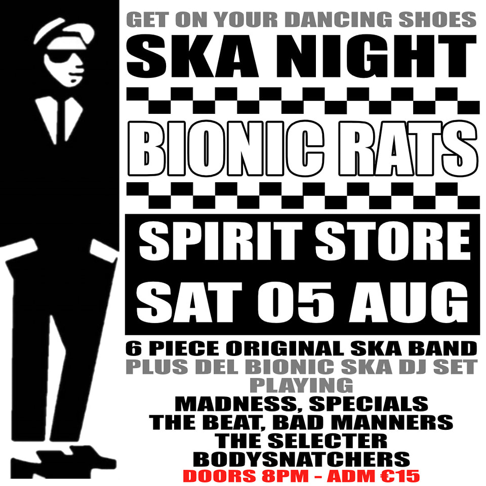 Spirit Store - The Bionic Rats Sat 5th Aug Doors 8PM...
