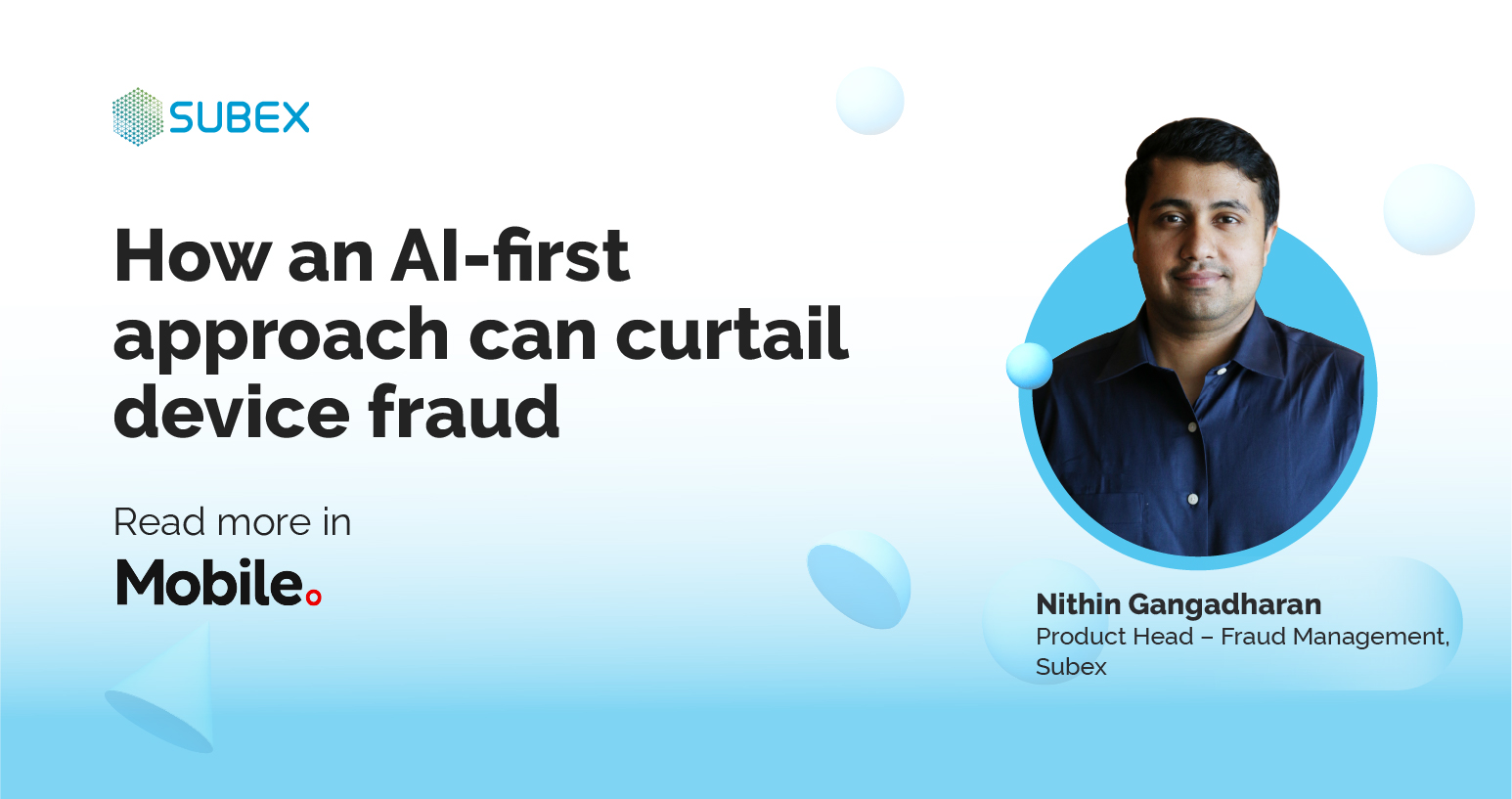 Subex - How can an AI-first approach curtail device fraud?...