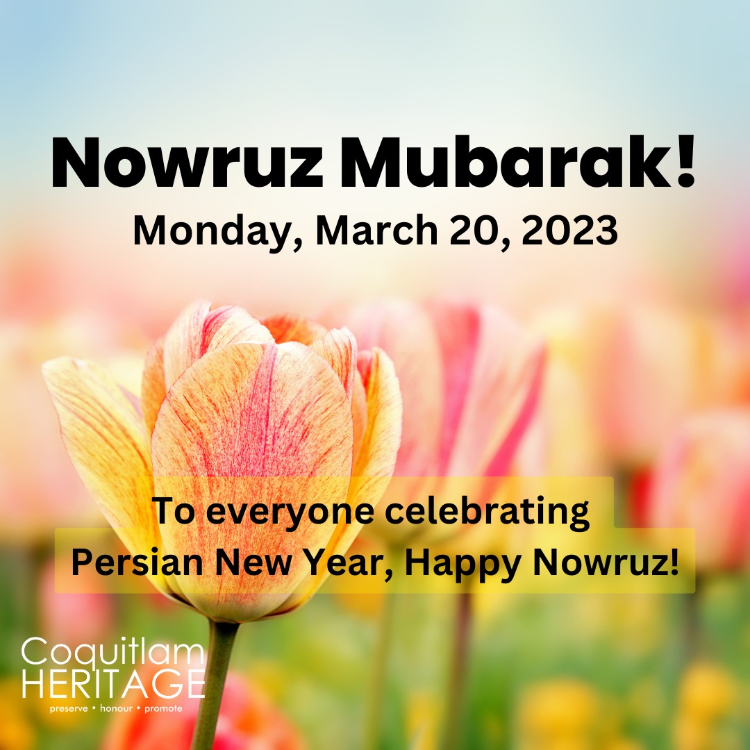 Nowruz mubarak! The... - Coquitlam Heritage at Mackin House | Facebook