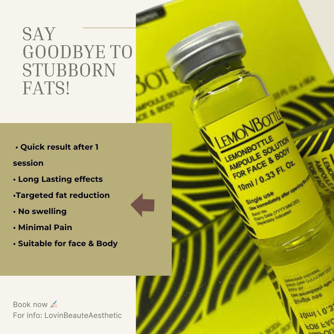 Hi loves, Introducing Lemon Bottle is HERE!🍋 The world's FASTEST fat- dissolving treatment. Target stubborn fat that exercise and diet alone can't seem to eliminate. Whether it's double chin, belly fat, or those