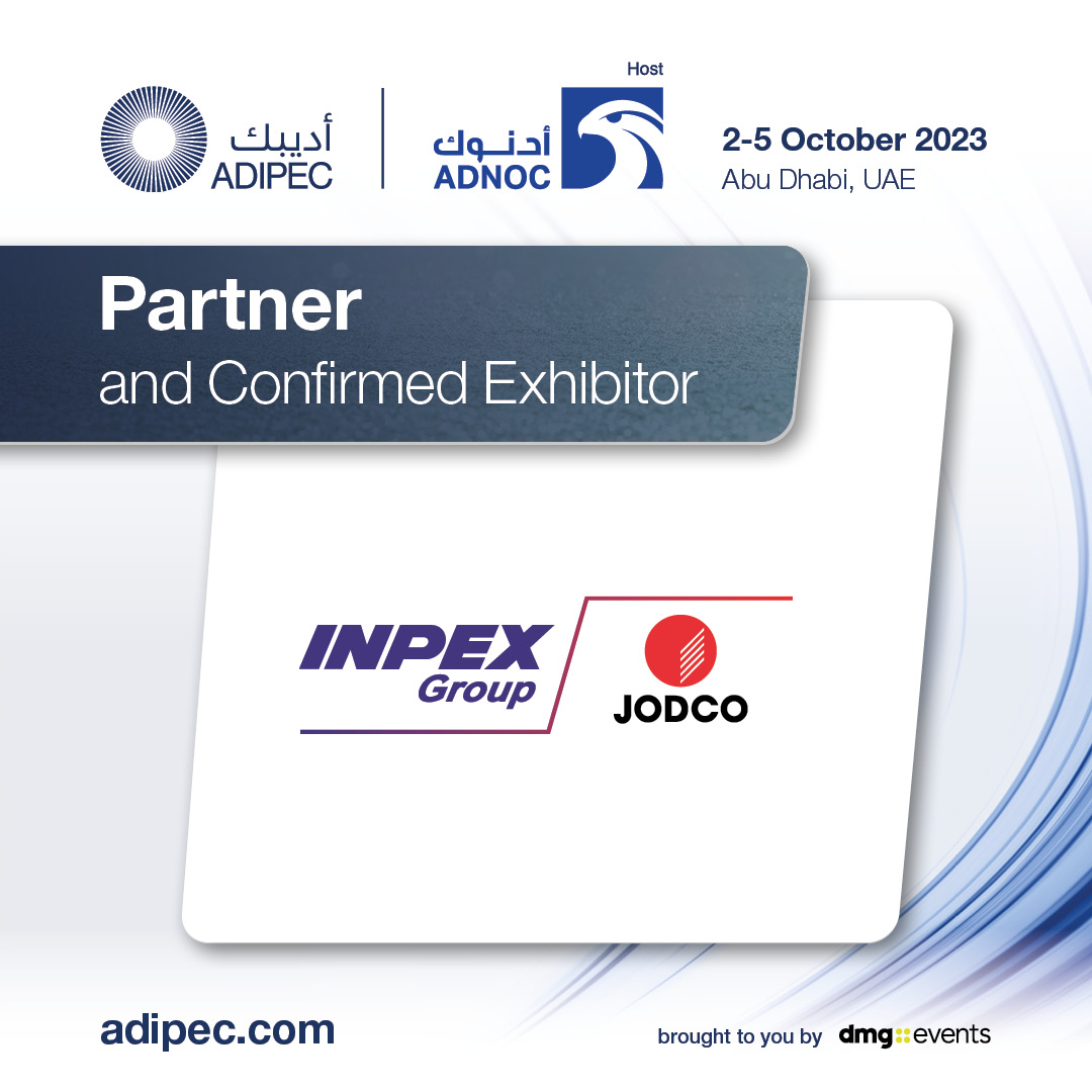 Adipec - ADIPEC is pleased to announce INPEX_JODCO as a Partner and ...