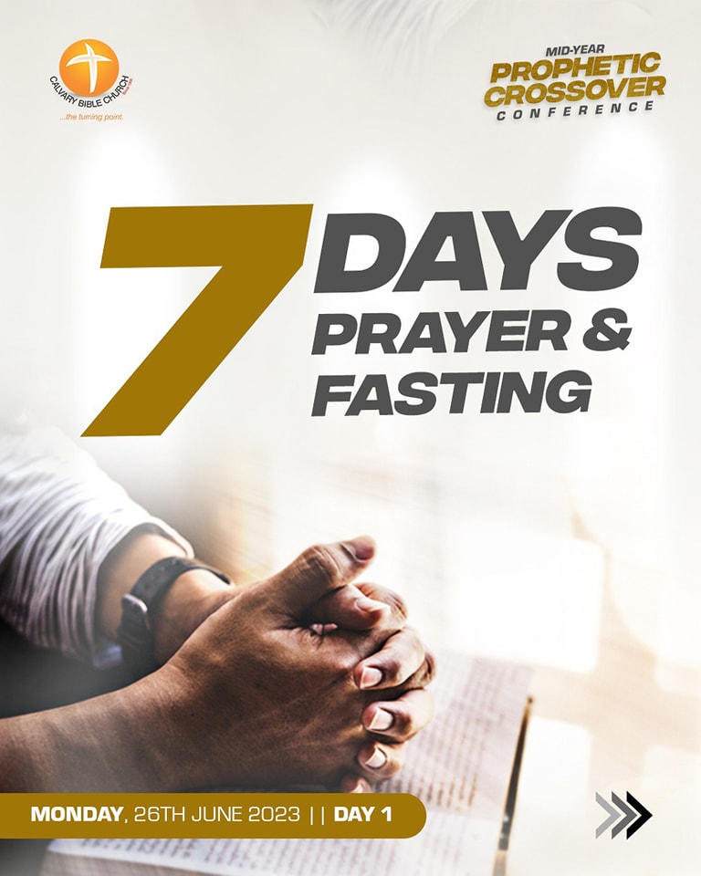 DAY 1 Today we begin our 7 days prayer and fasting As we prepare