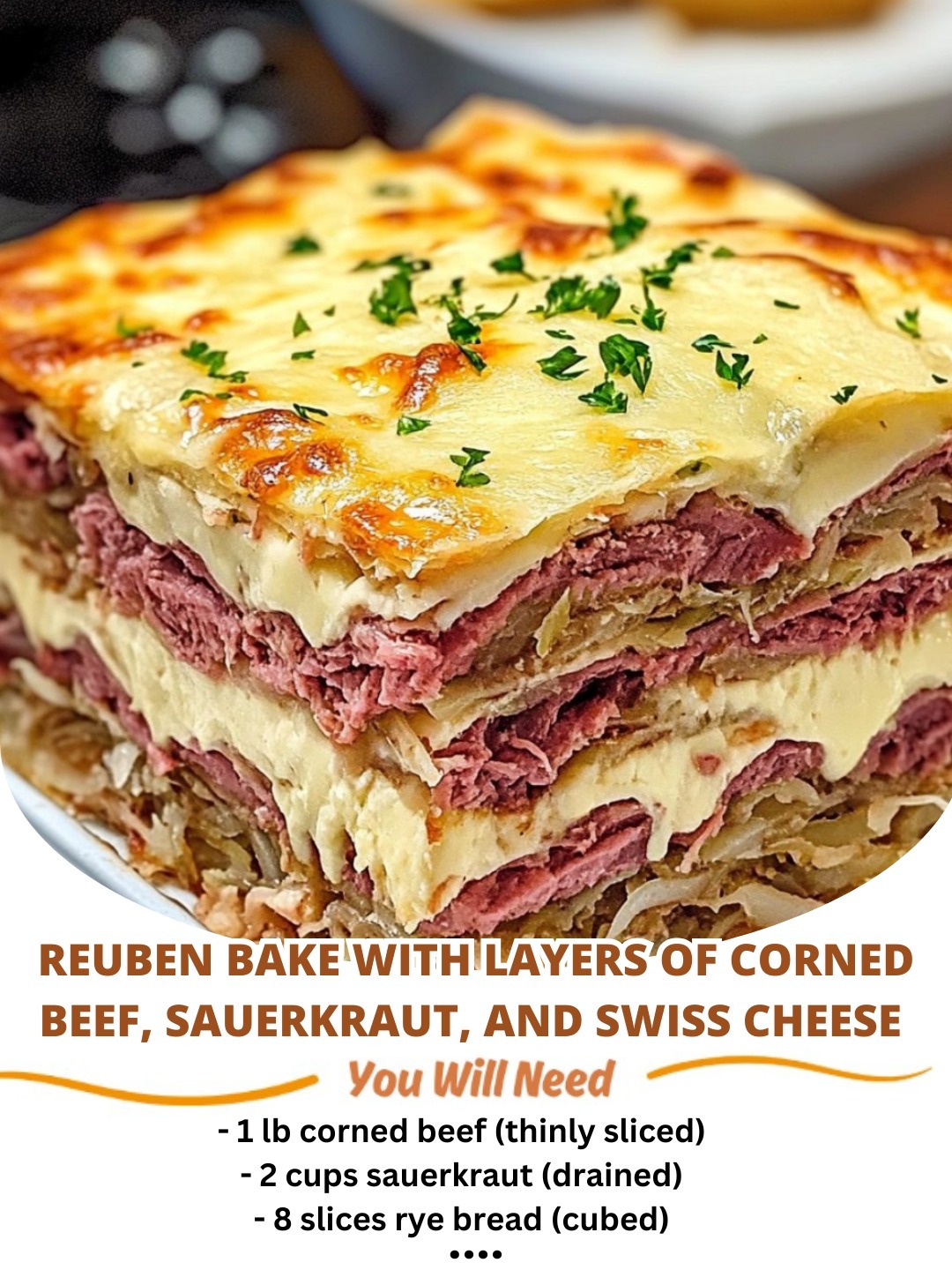 Dankest - Reuben Bake with Layers of Corned Beef, Sauerkraut, and Swiss ...
