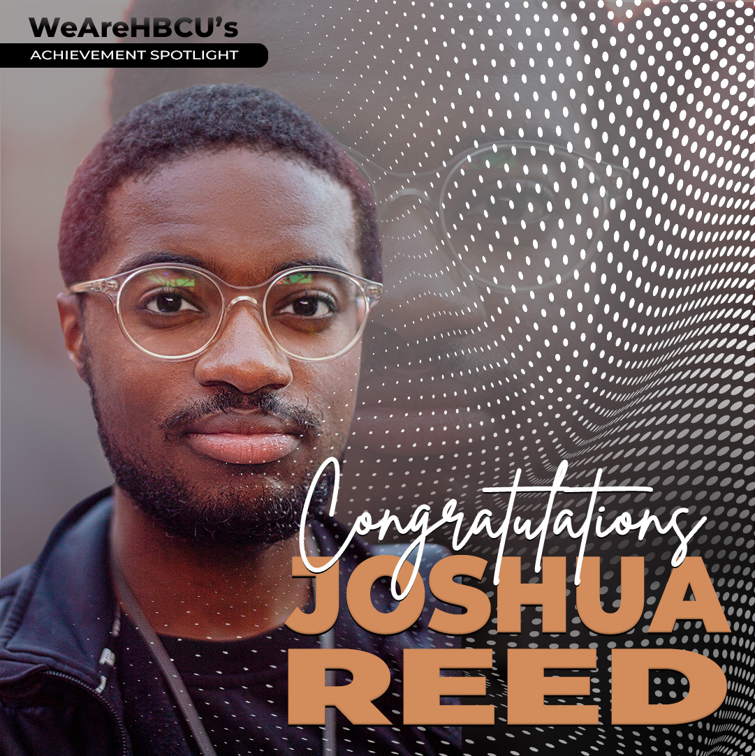 We Are HBCUs - Joshua Reed is a 2019 graduate of Morehouse... | Facebook