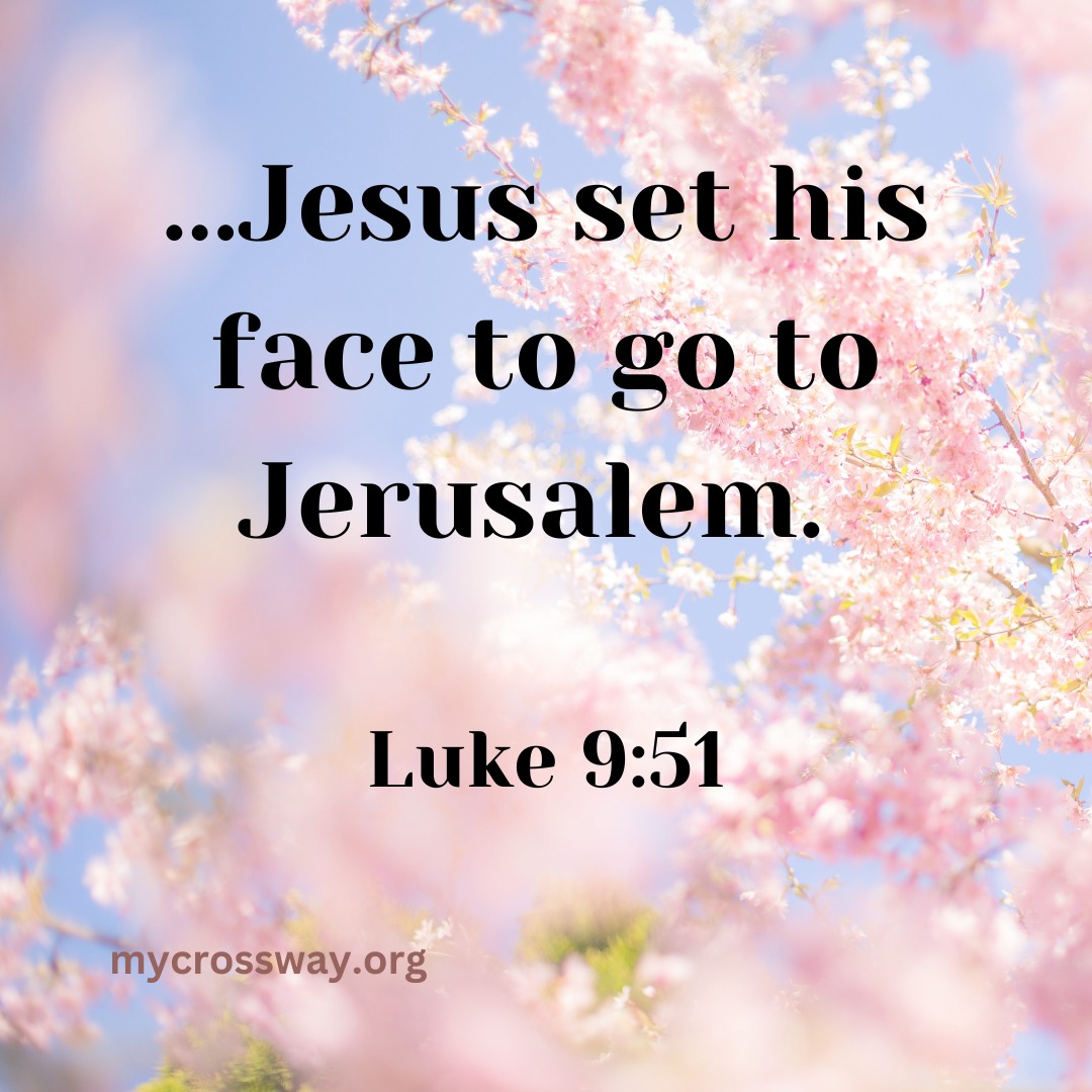 Luke 9:51... - Crossway Christian Fellowship of Hagerstown | Facebook