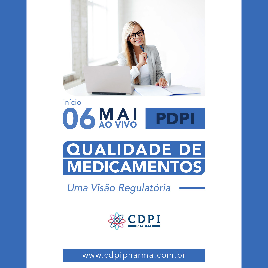 CDPI Pharma - PDPI Qualidade de Medicamentos – Uma Visão...