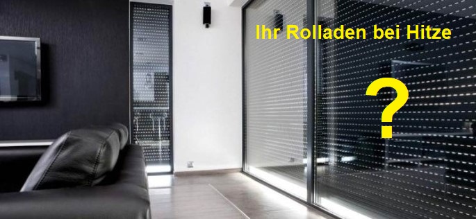 Rolladen Bei Hitze Nicht Ganz Schliessen
