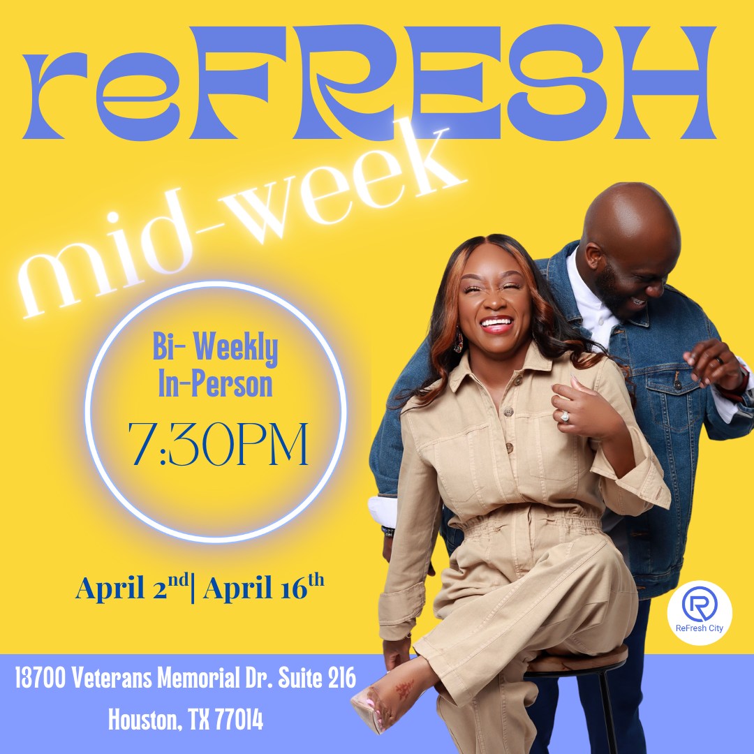 ReFresh - Mid-Week reFresh is back and guess what? WE ARE IN PERSON ...