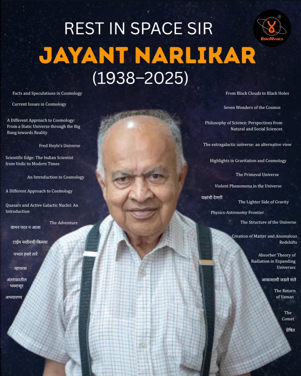 ESRO - 🕊️ Farewell to a Cosmic Legend 🌌 Jayant Vishnu Narlikar (1938 ...