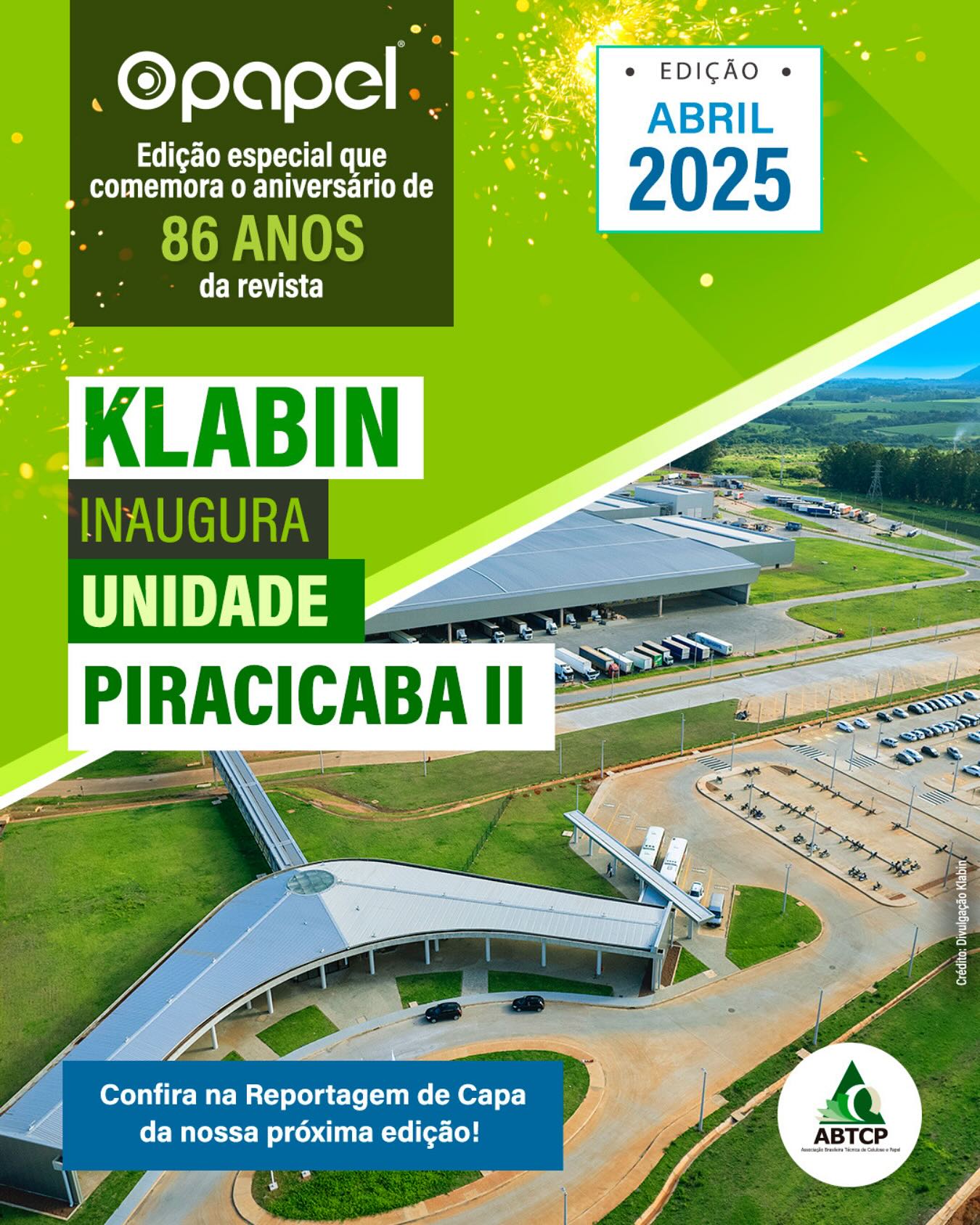 ABTCP - O Papel de abril traz tudo sobre a nova Unidade Piracicaba II ...