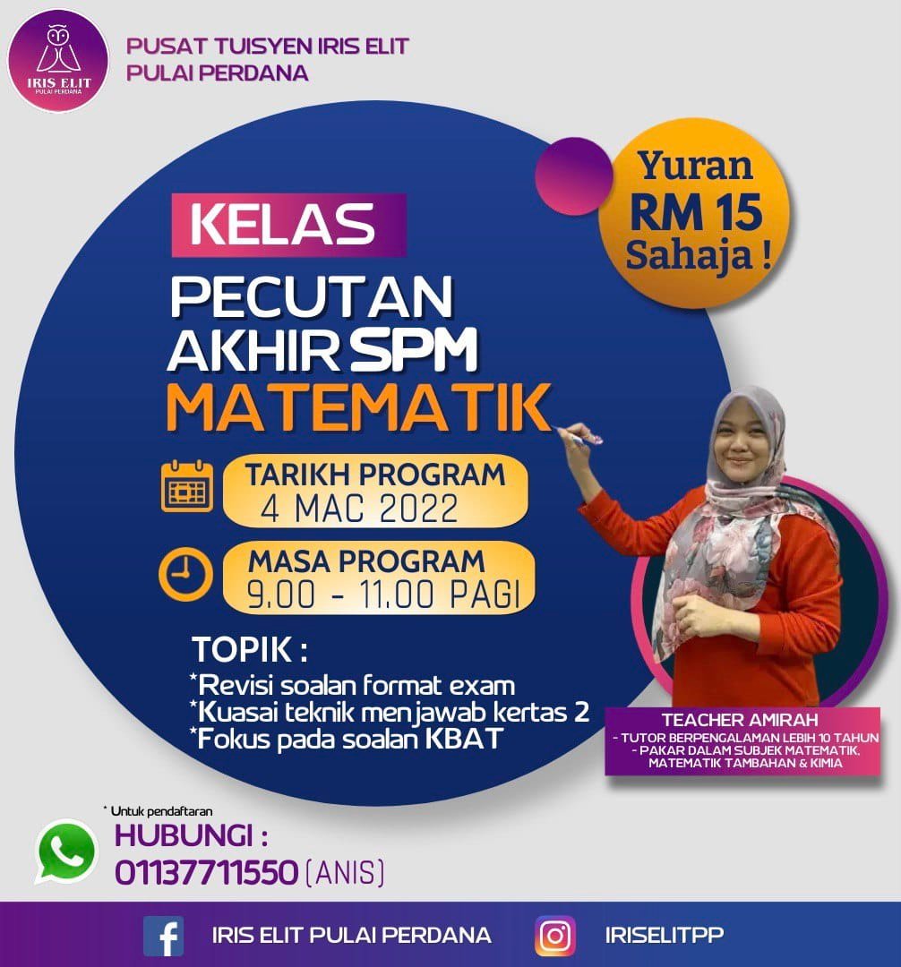 📣 BENGKEL PECUTAN AKHIR SPM!... - Iris Elit Pulai Perdana