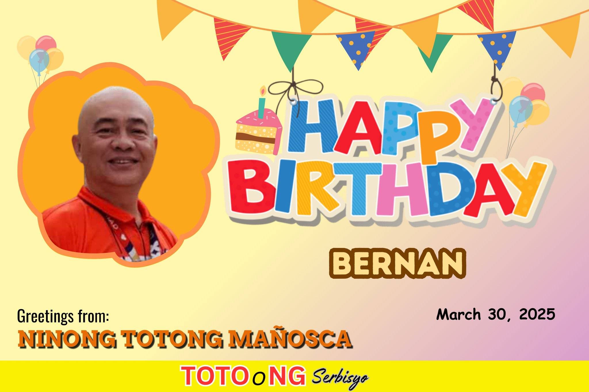 March 30, 2025 Happy Birthday,... - Ninong Totong Mañosca | Facebook