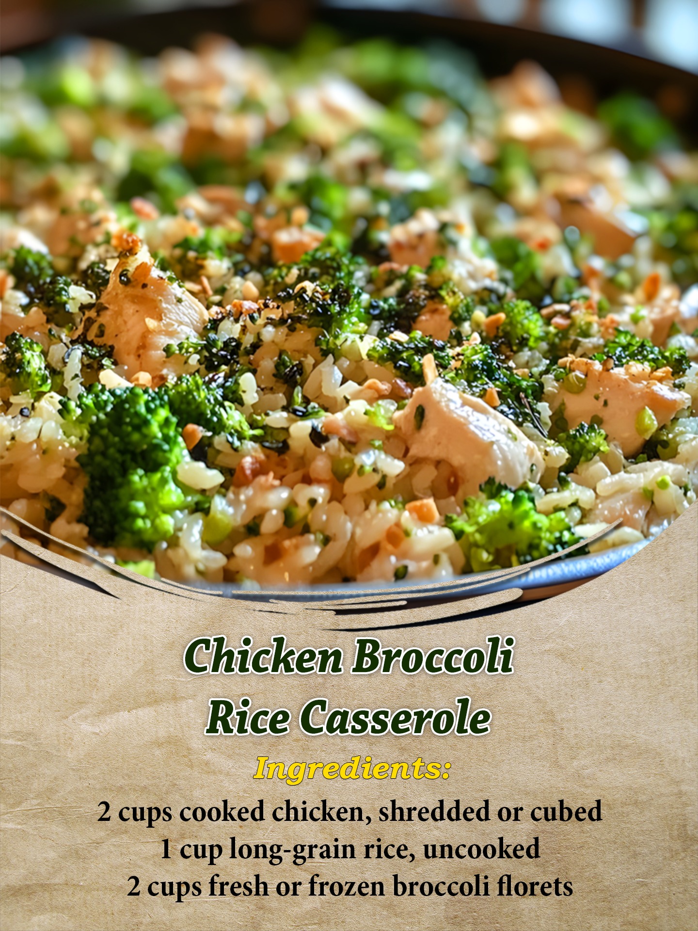 Unique - Chicken Broccoli Rice Casserole Ingredients: 2 cups cooked ...