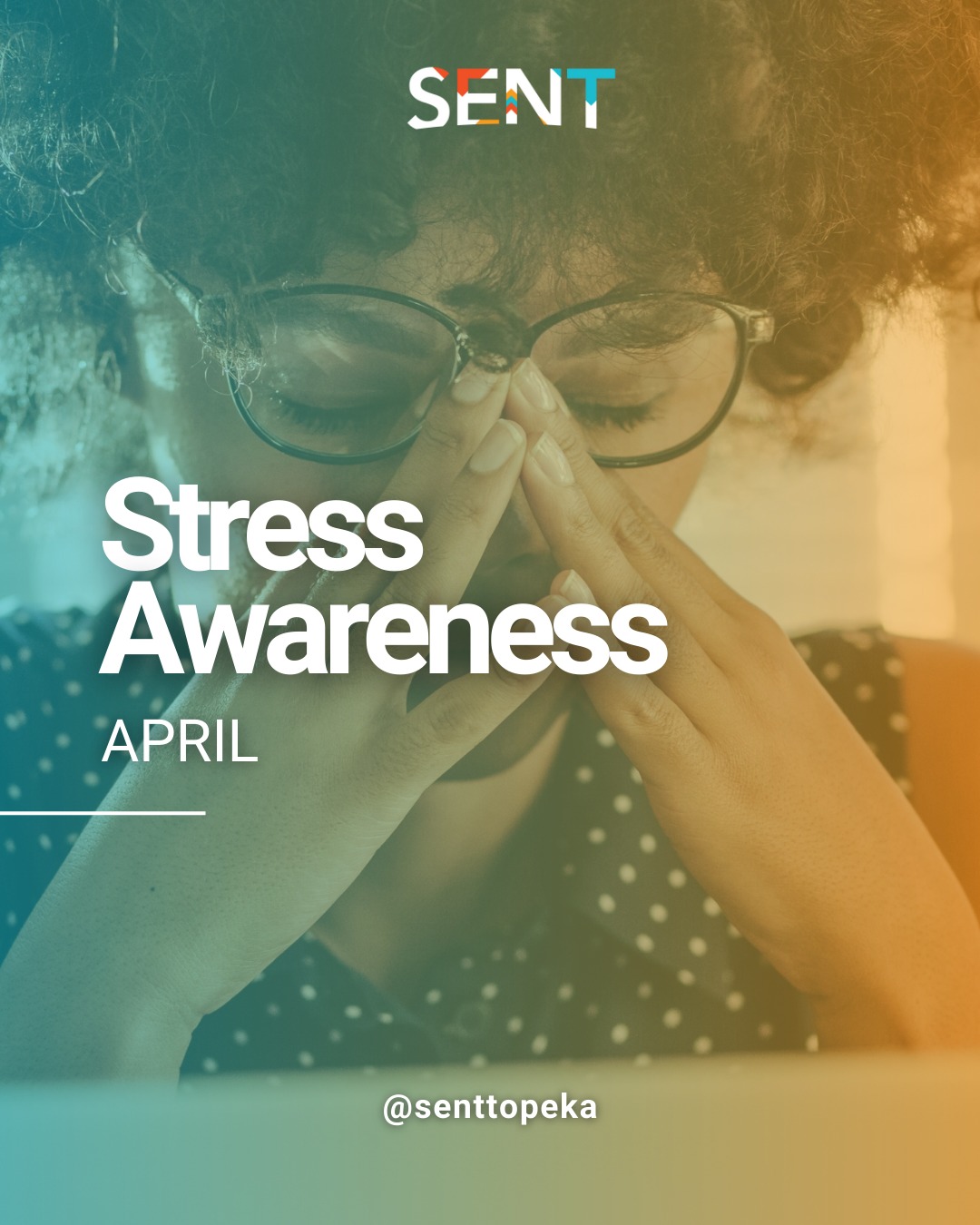 SENT Topeka - 🌟 April is Stress Awareness Month! 🌟 Stress... | Facebook