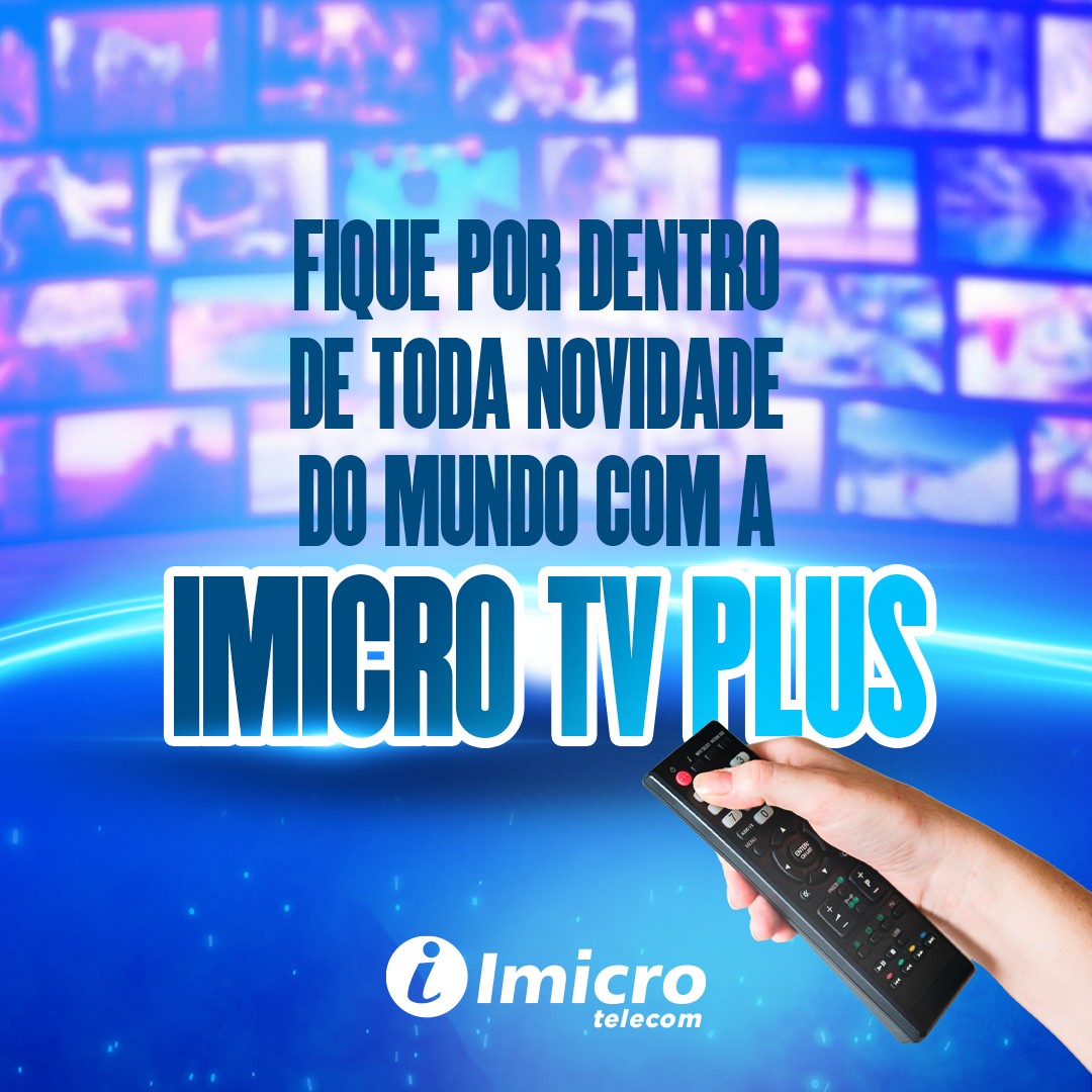 Imicro - A Imicro lança sua TV digital, a Imicro TV Plus! Que tal ter a ...