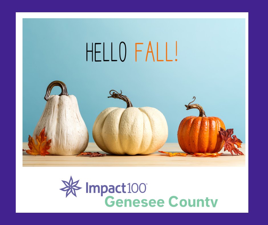 🍂 Happy First Day of Fall... - Impact 100 Genesee County | Facebook