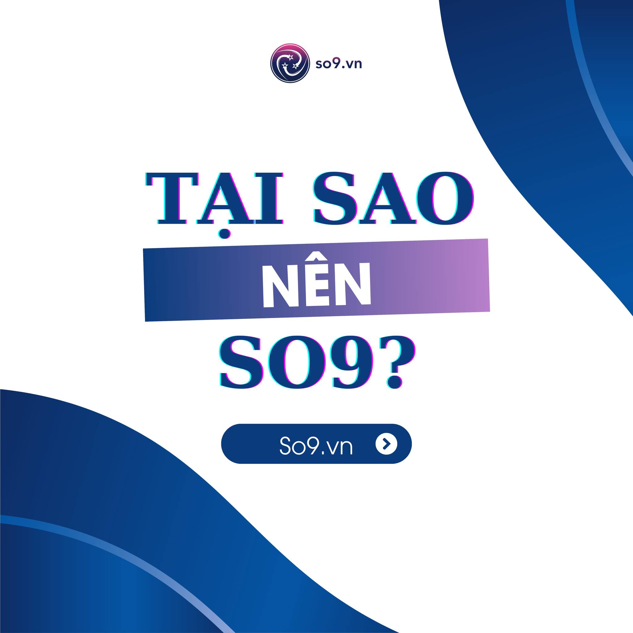 SO9.vn - 🔥 TẠI SAO NÊN CHỌN SO9? Giữa vô vàn công cụ hỗ... | Facebook