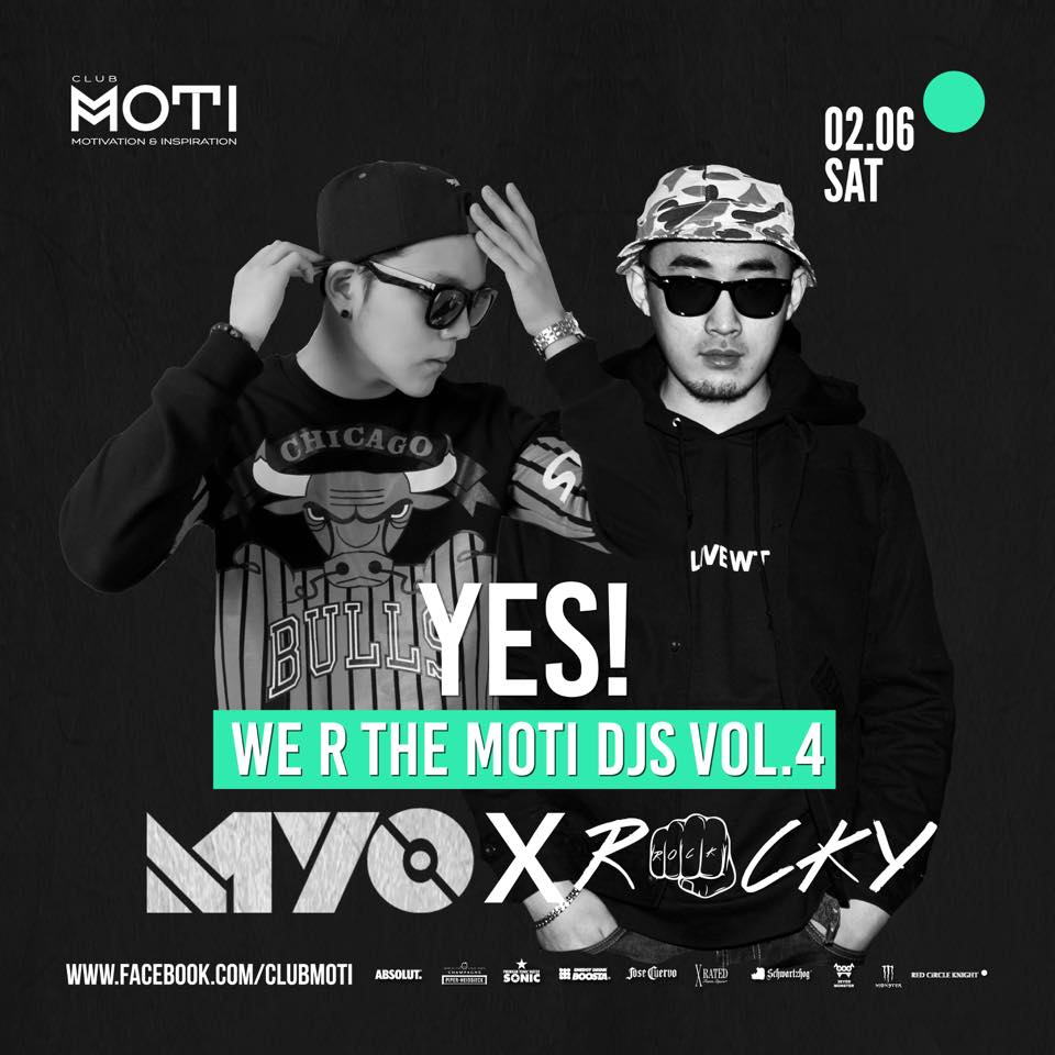 클럽모티세컨드 - 2015.2.6 SAT YES! WE R THE MOTI DJs Vol.4 Myo x Rocky DJ #MYO ...