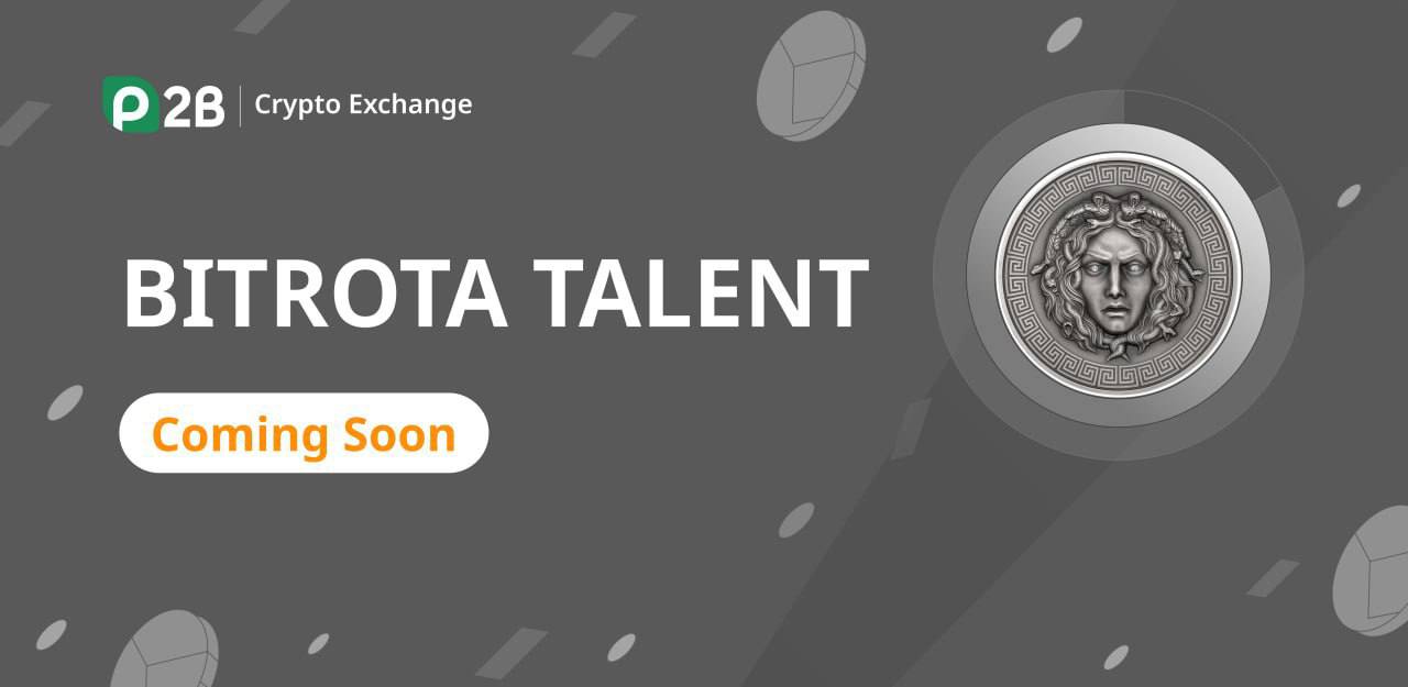 🚀 BITROTA TALENT $TLNT will be... - P2B Crypto Exchange | Facebook