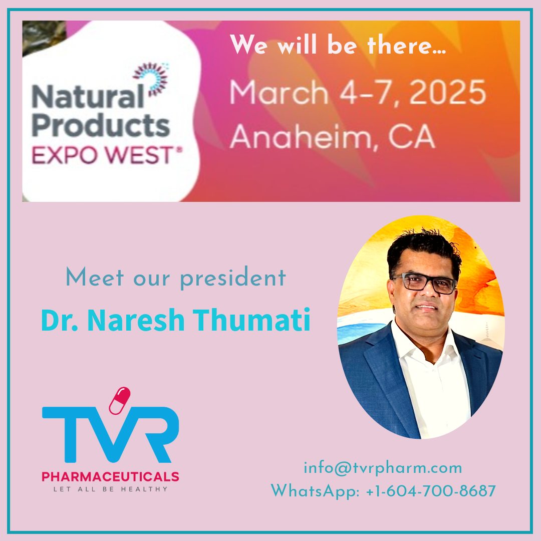 TVR Pharm - 🚀 Let's connect at Expo West 2025! 🌿 Meet Dr. Naresh Reddy ...