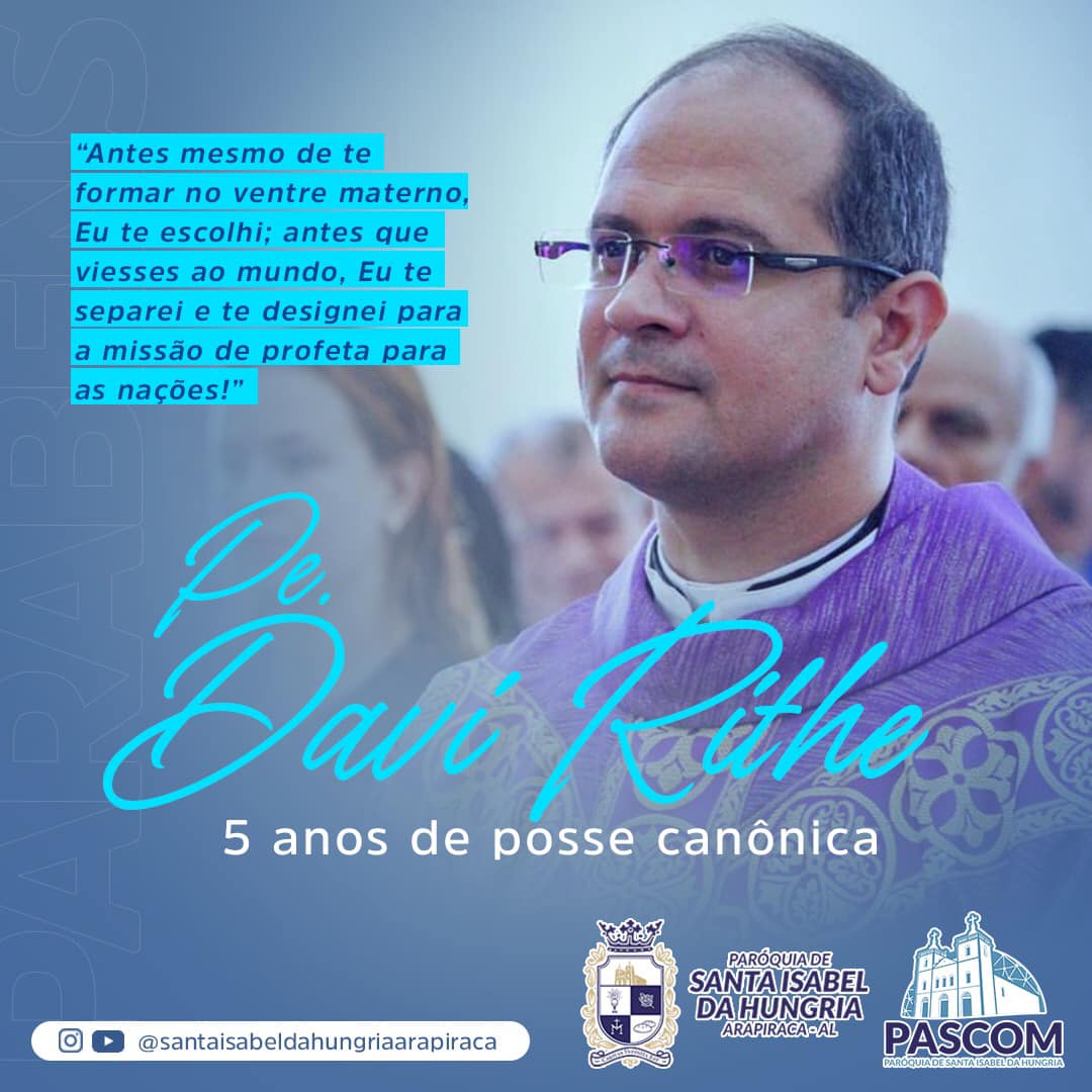Pe. Davi Rithe Duarte,... - Igreja de Santa Isabel da Hungria | Facebook