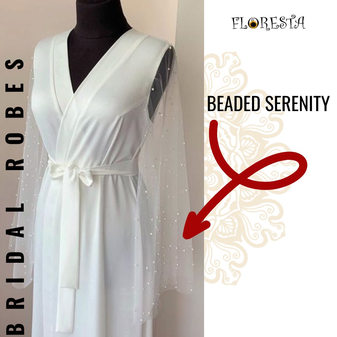 Floresta - Introducing the Beaded Serenity Robe: For the Bride Who ...
