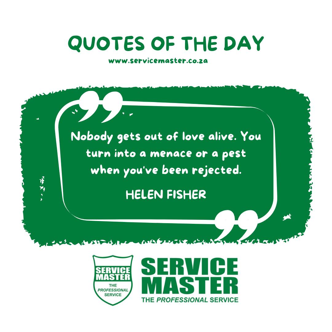 Quotes of the day:... - Service Master SA Pest Control