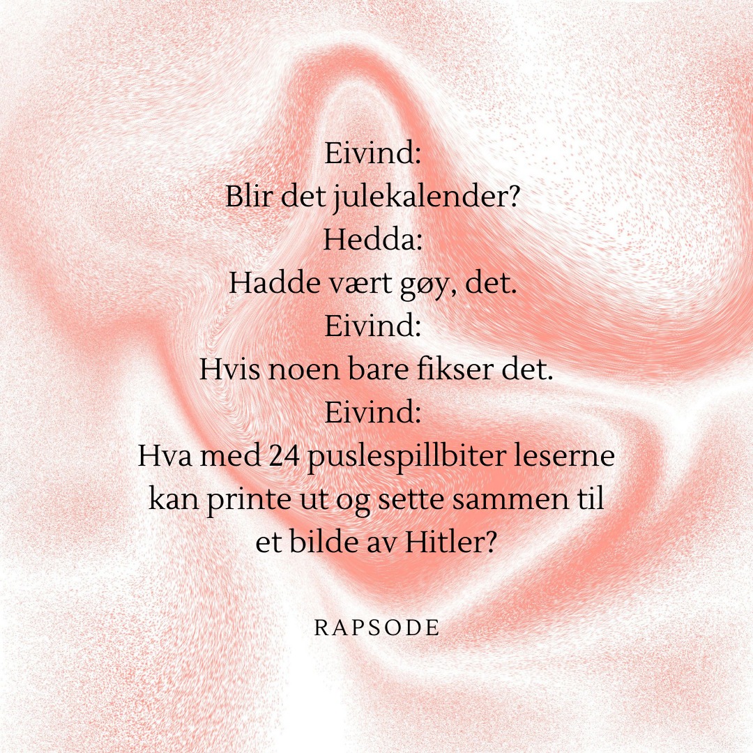 Rapsode - Det er første desember, og vi trenger åpenbart hjelp. Hva ...