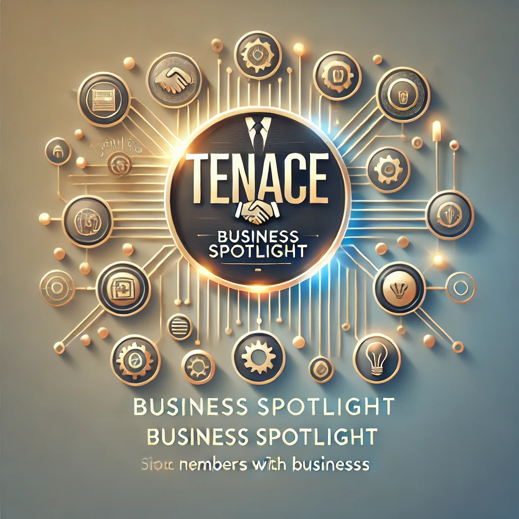 Tenace - 🌟 Tenace Business Spotlight in 2025 🌟 We are... | Facebook