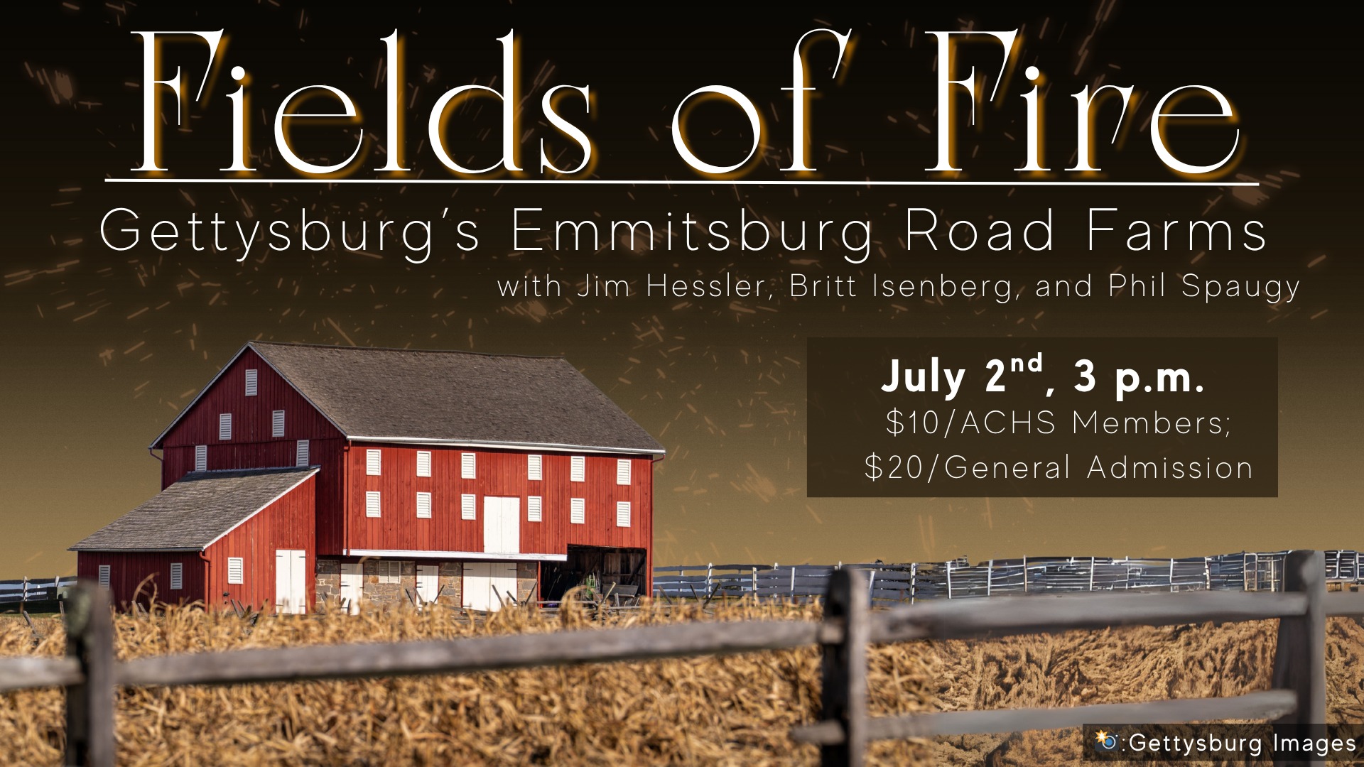 Fields of Fire: Gettysburg’s Emmitsburg Road Farms