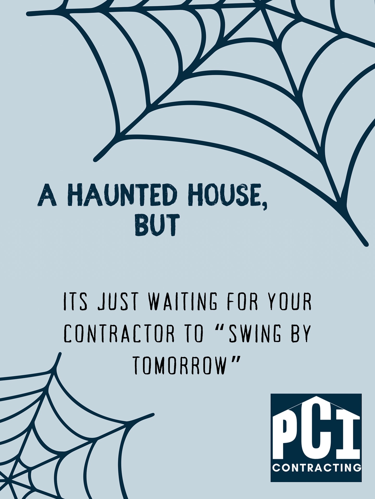 Pci Contracting - What true nightmares are made of 😱 If... | Facebook