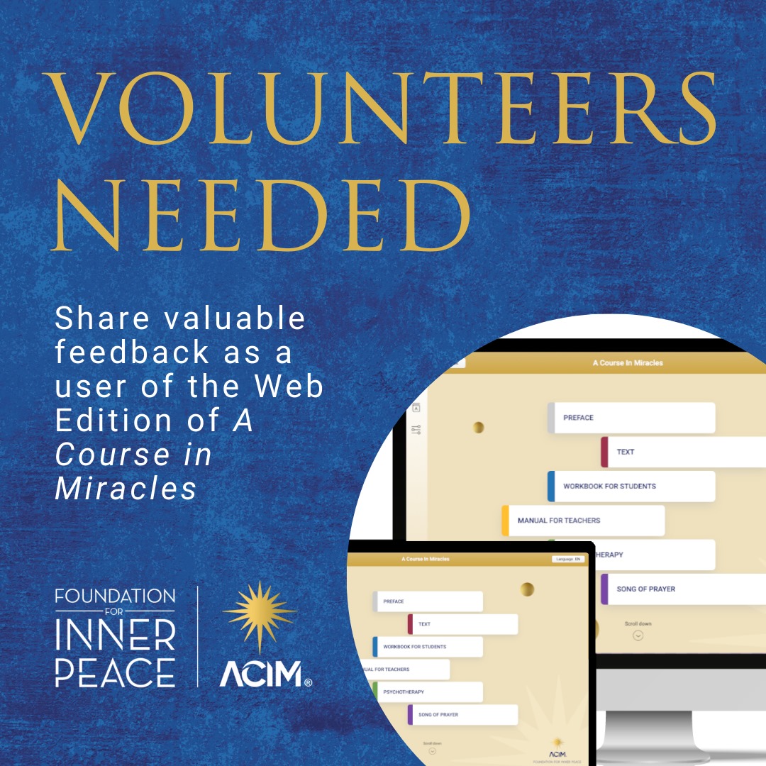 A Course - ARE YOU A USER OF OUR WEB EDITION? YOUR FEEDBACK IS NEEDED ...