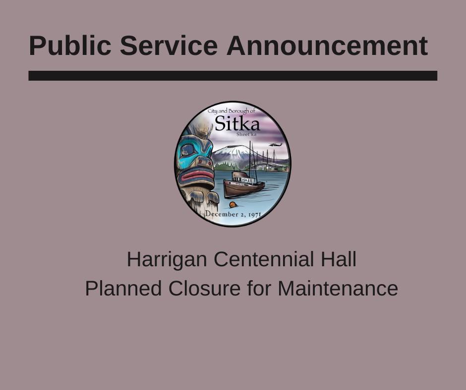 City - Harrigan Centennial Hall at 330 Harbor Drive will be closed ...