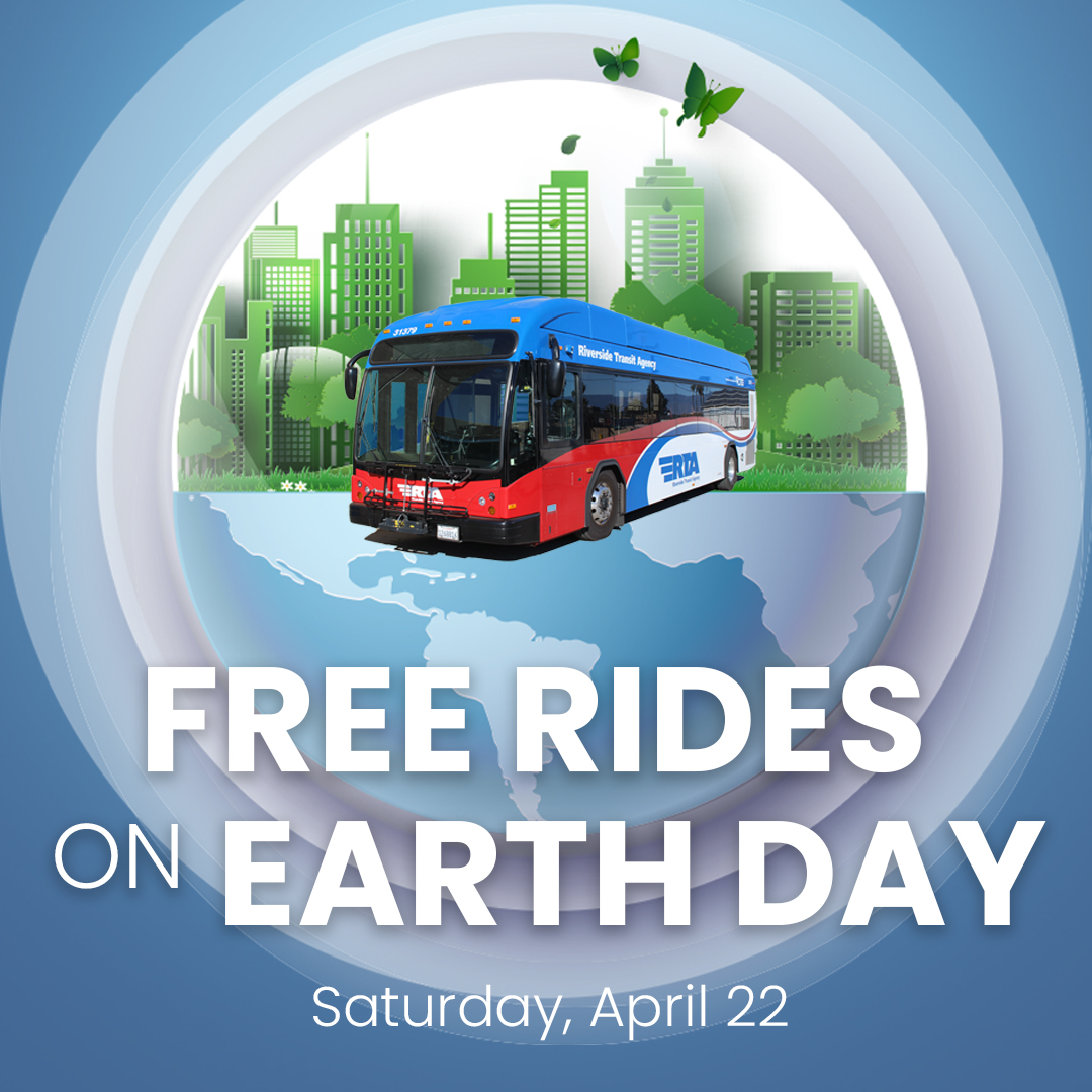 FREE RIDES ON EARTH DAY 🌍🚍 RTA... - Riverside Transit Agency
