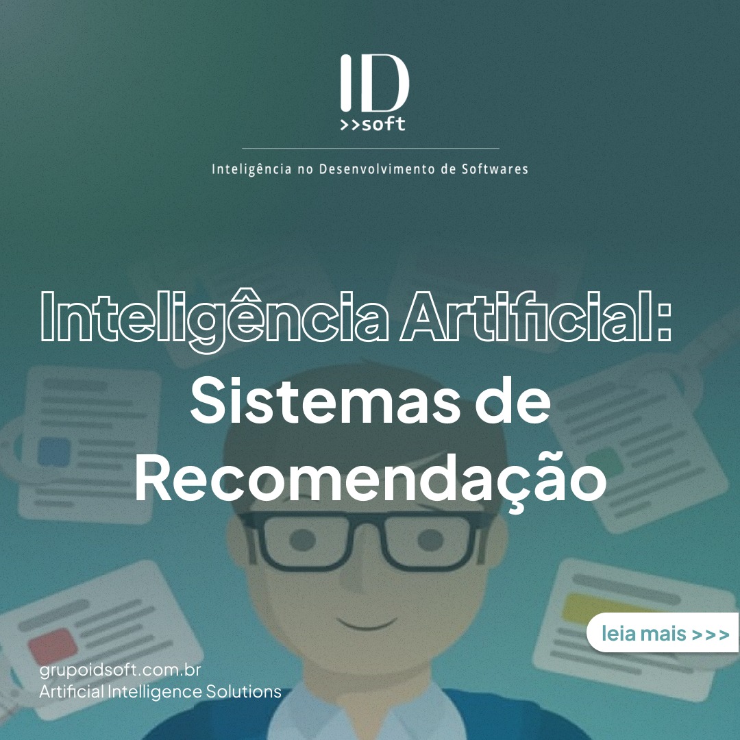 ID Soft - 🧠 Os sistemas de recomendação por inteligência...