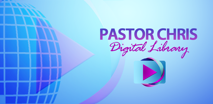 Pastor Chris Digital Library
