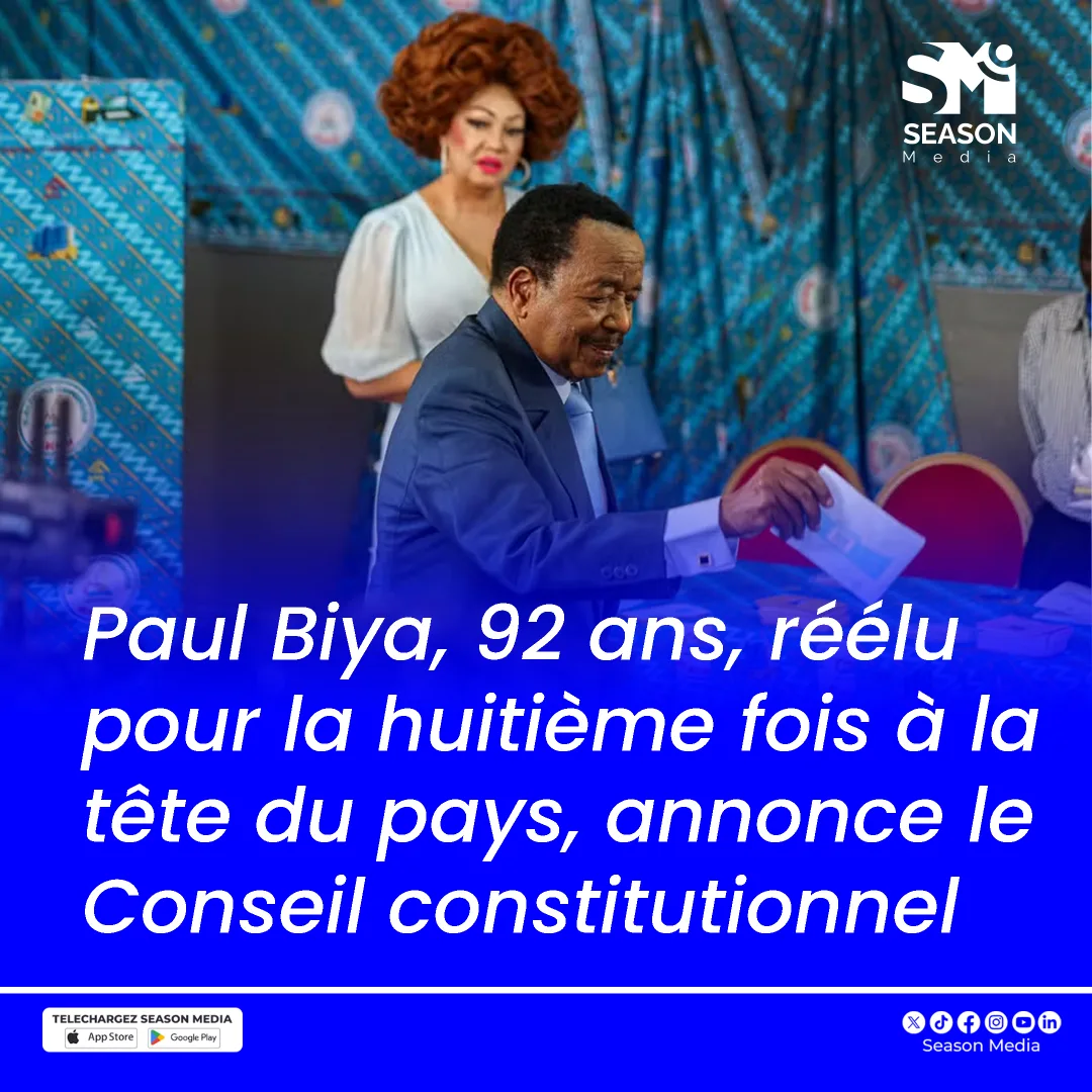 Season - 🔴🇨🇲 PRÉSIDENTIELLE 2025: Paul Biya, 92 ans, réélu a la tête du ...