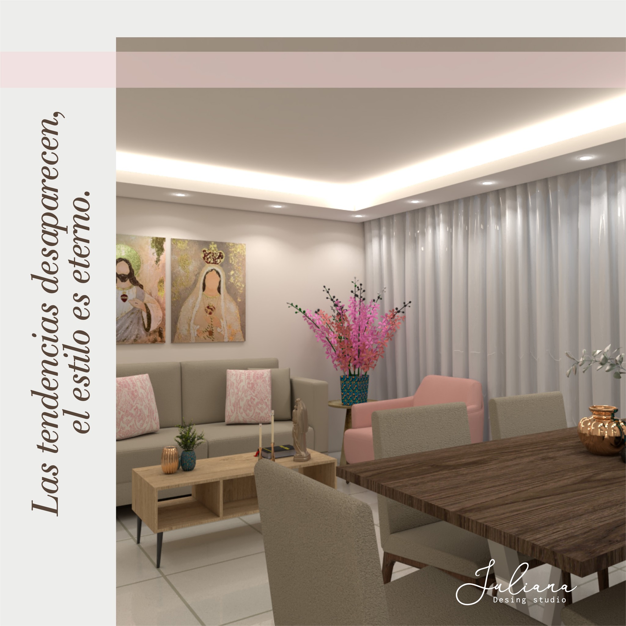 En el diseño de un espacio es... - Juliana Design Studio
