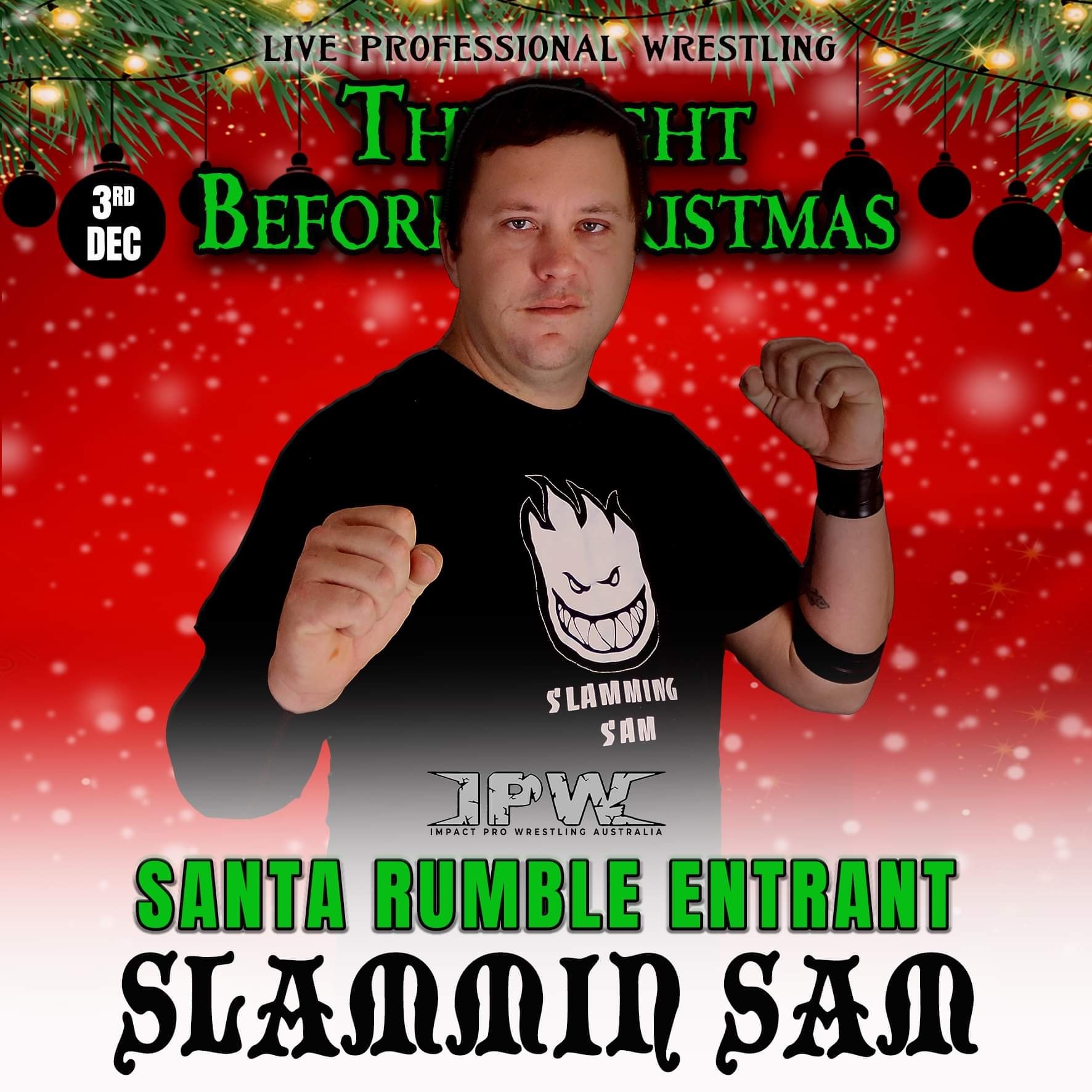 IPW - The latest entrant into the Santa Rumble! IPW veteran Slammin ...