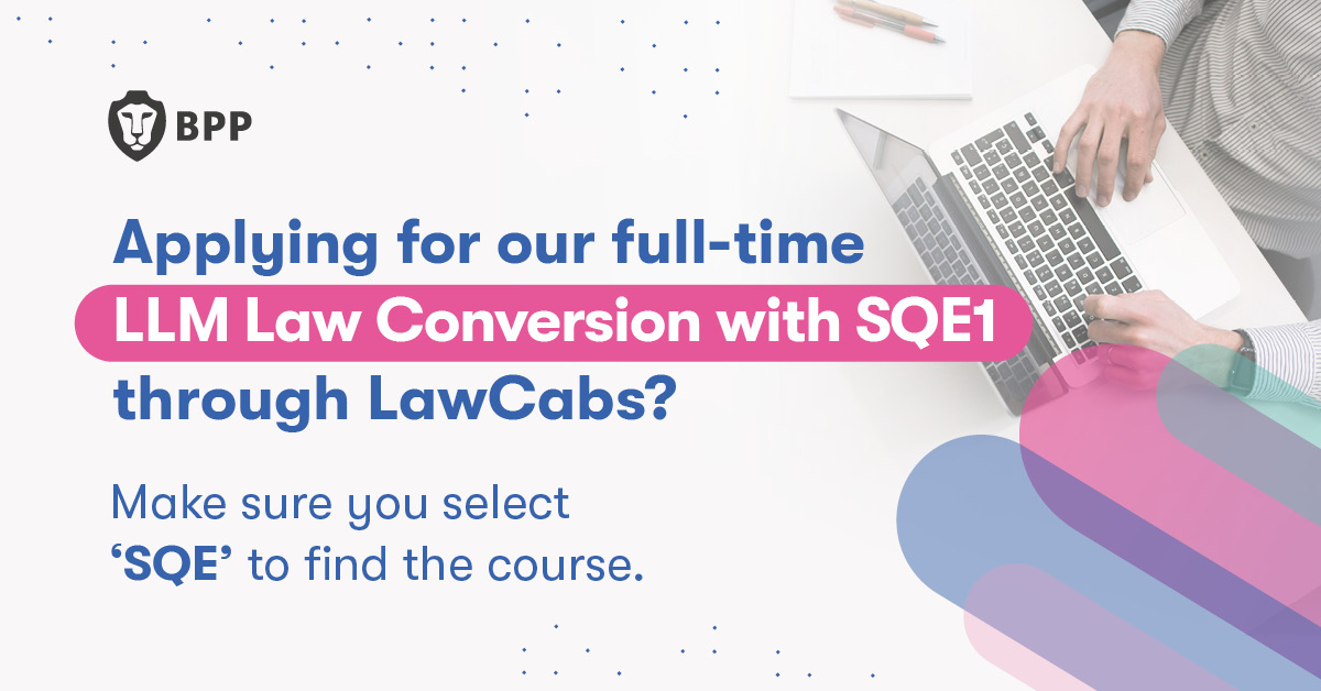 BPP - If you’re applying to study our full-time LLM Law Conversion with ...