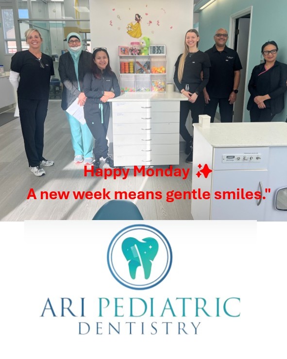 Pediatric - Happy Monday from Ari Pediatric Dentistry! A new week means ...