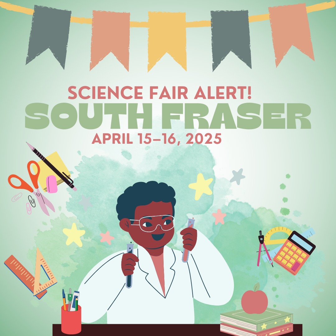 🚨 Science Fair Alert! 🚨 The... - Science Fair Foundation BC | Facebook