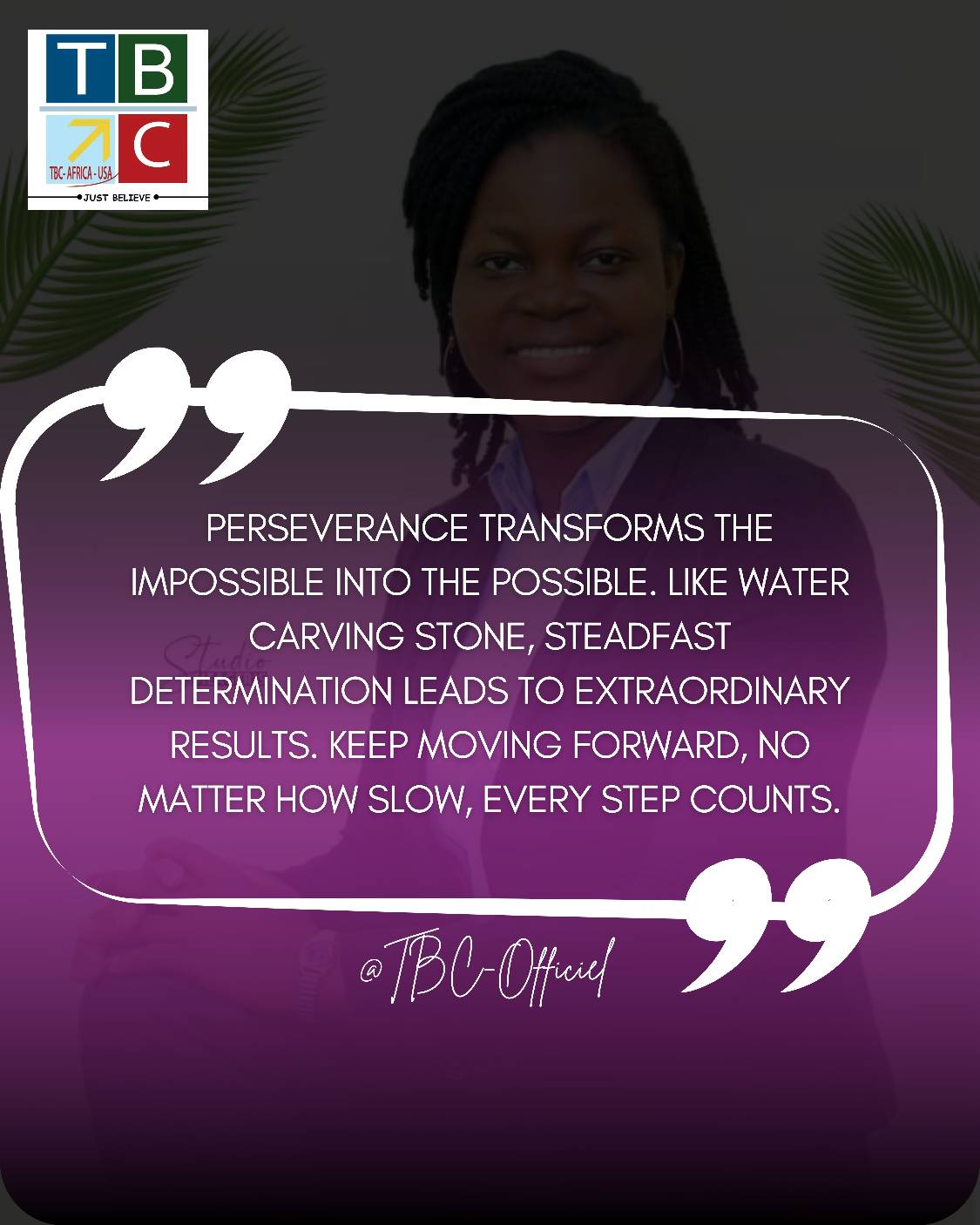 TBC - #TBCMOTIVATION🧠 _La persévérance transforme l’impossible en ...