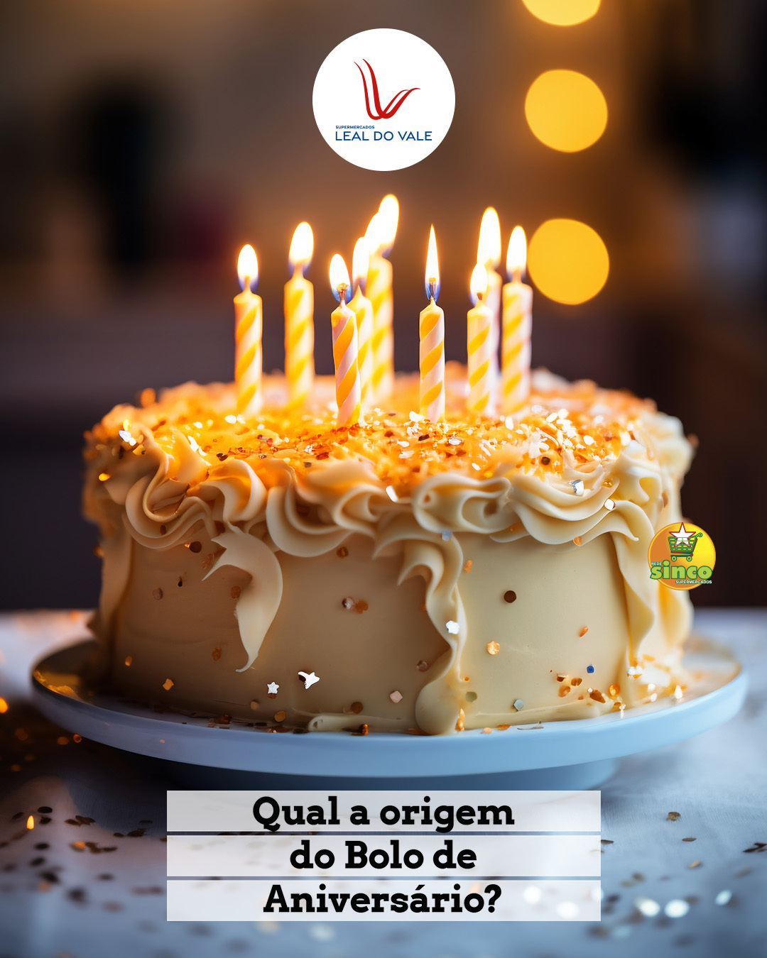Supermercados - A Origem do Bolo de Aniversário. Descubra como essa ...