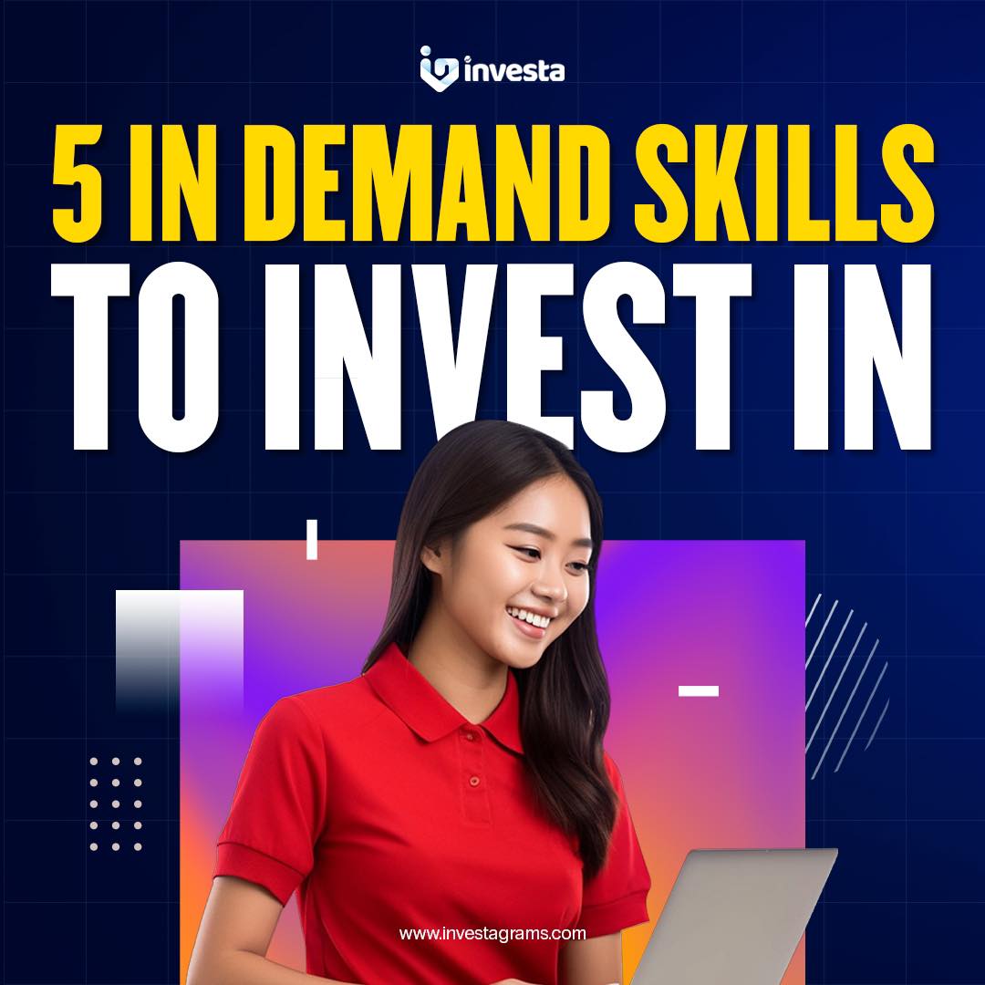 Investa - 5 IN DEMAND SKILLS TO INVEST IN Looking to... | Facebook