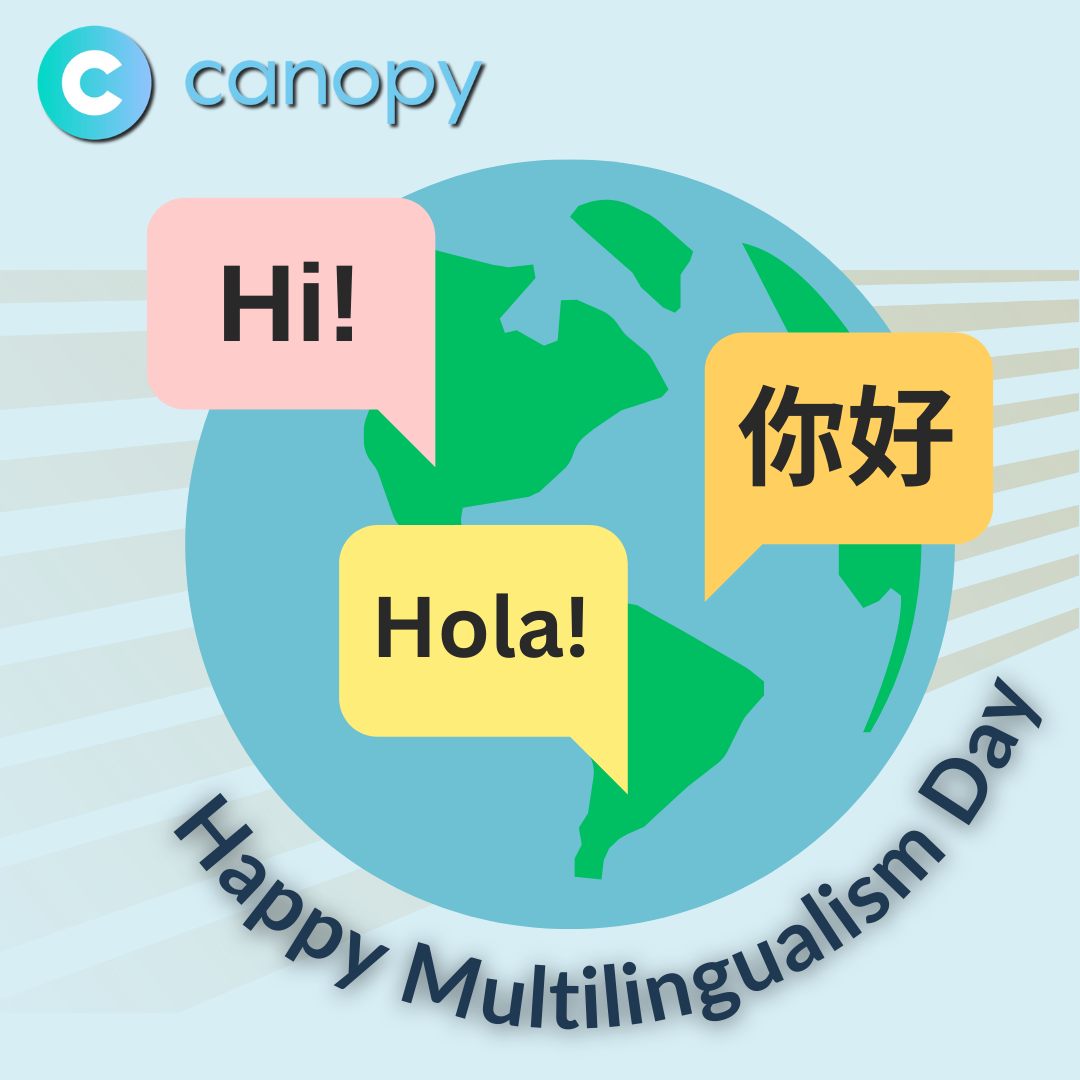 Canopy - Today is Multilingualism day, and we believe it’s important to ...